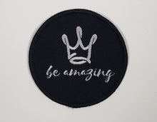 Load image into Gallery viewer, Be Amazing, Wear Your Crown Patch